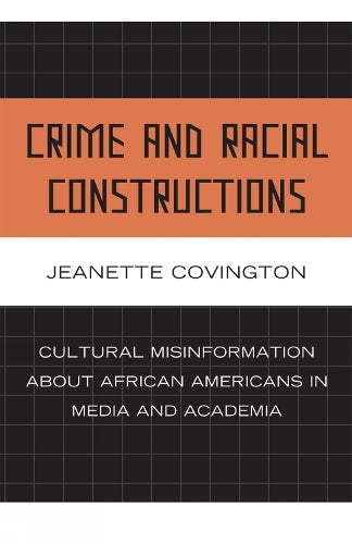Crime and Racial Constructions