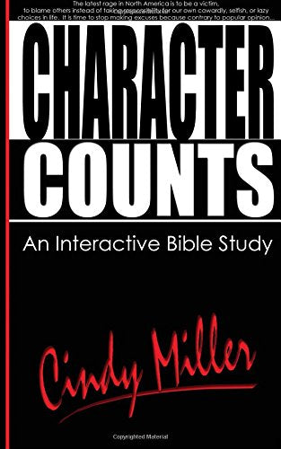Title: Character Counts An Interactive Bible Study