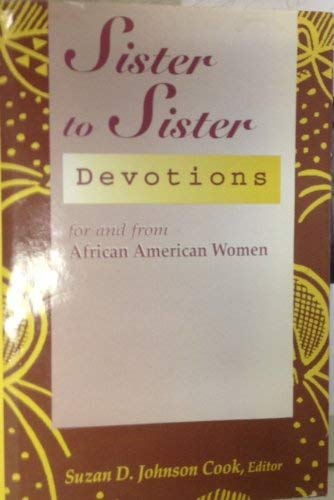 Sister to Sister: Devotions For and From African American Women