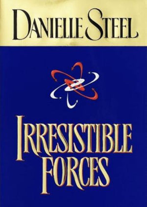 Irresistible Forces (Large Print Edition)