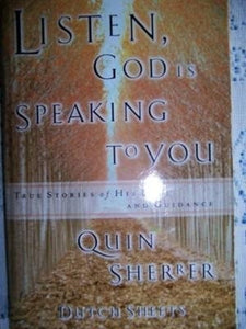 Listen, God Is Speaking to You (True Stories of His Love and Guidance... 