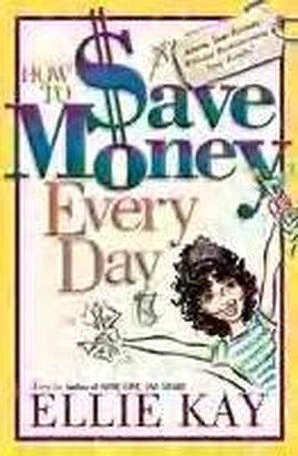 How to Save Money Every Day