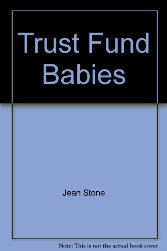 Trust Fund Babies