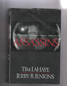 ASSASSINS: ASSIGNMENT: JERUSALEM, TARGET: ANTICHRIST By LaHaye, Tim (Author) Hardcover on 29-Jul-1999 