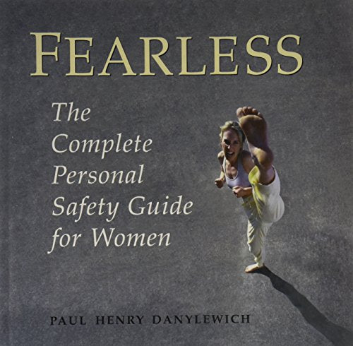 Fearless: The Complete Personal Safety Guide for Women