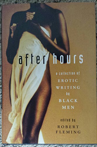 After Hours: A Collection of Erotic Writing By Black Men