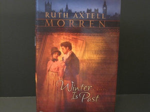 Title: Winter is Past Regency Series 1 Steeple Hill Women