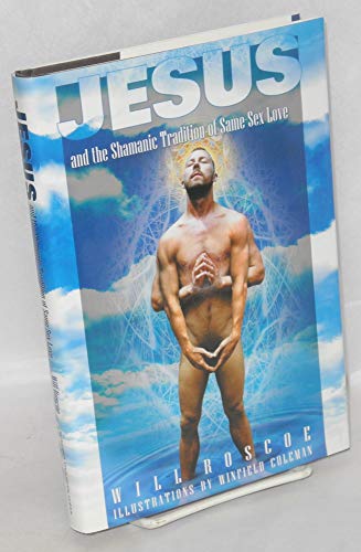 Jesus and the Shamanic Tradition of Same Sex Love