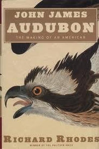 John James Audubon - Making Of An American 