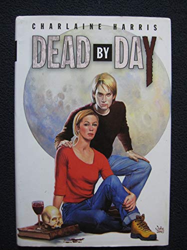 Dead By Day (Southern Vampire Mysteries, Bks. 4-5)