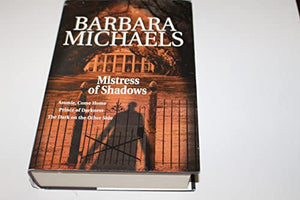 Mistress of Shadows 3 in 1 : Ammie Come Home, Prin 