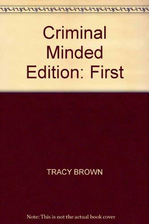 Criminal Minded Edition: First