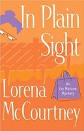 In Plain Sight Ivy Malone Mystery Series