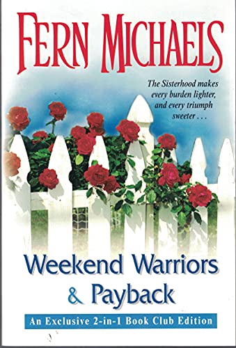 Weekend Warriors and Payback