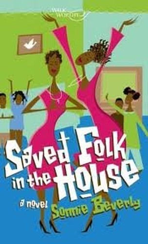 Saved Folk in the House
