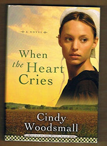 When the Heart Cries (Sisters of the Quilt, Book One) 