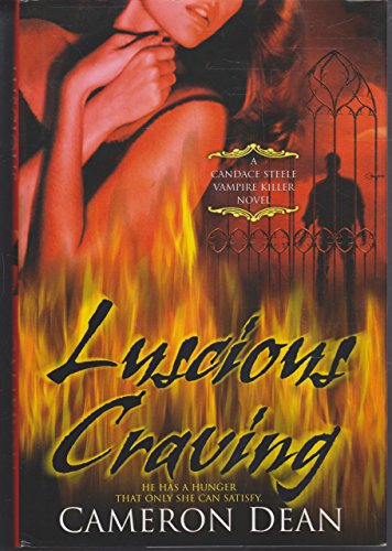 Luscious Craving (A CANDACE STEELE VAMPIRE KILLER NOVEL)