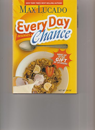 Every Day Deserves a Chance
