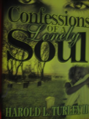 Confessions OF A Lonely Soul
