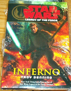 INFERNOSTAR WARS LEGACY OF THE FORCE STAR WARS  INFERNO 