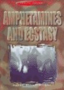 Amphetamines and Ecstasy 