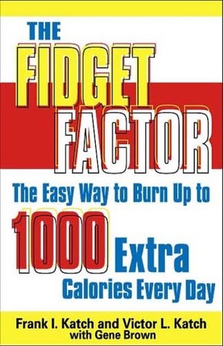The Fidget Factor Easy Ways to Burn Up Calories