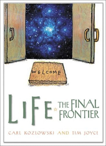 Life: The Final Frontier