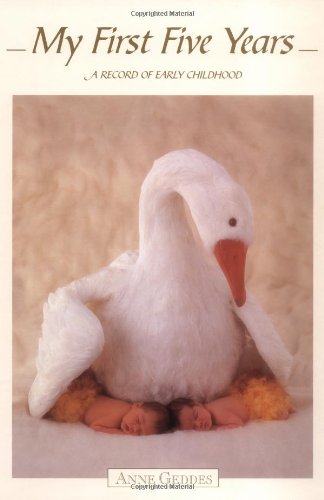 Anne Geddes My First Five Years Record of Early Ch