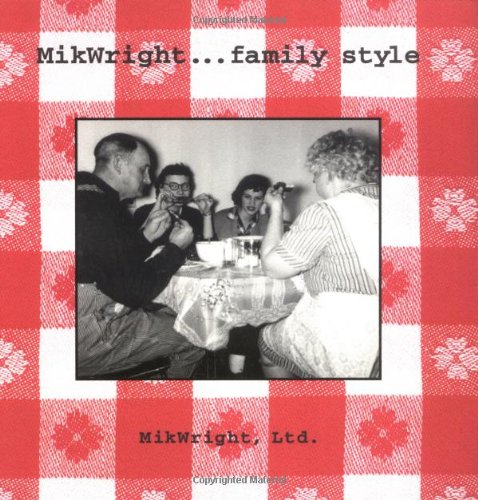 MikWright...Family Style