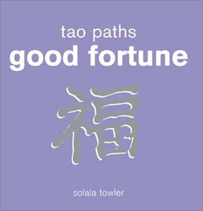Tao Paths to Good Fortune 