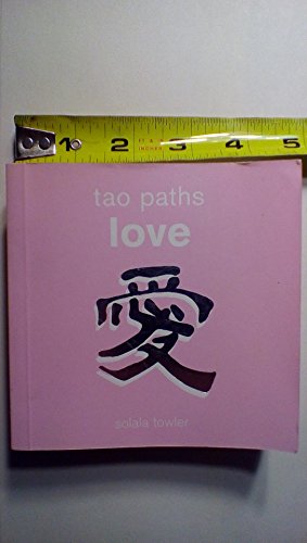 Tao Paths to Love