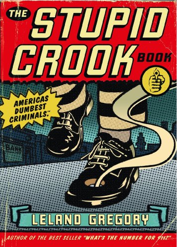 The Stupid Crook Book, Volume 1