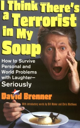 I Think There's a Terrorist in My Soup