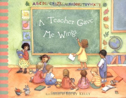 A Teacher Gave Me Wings