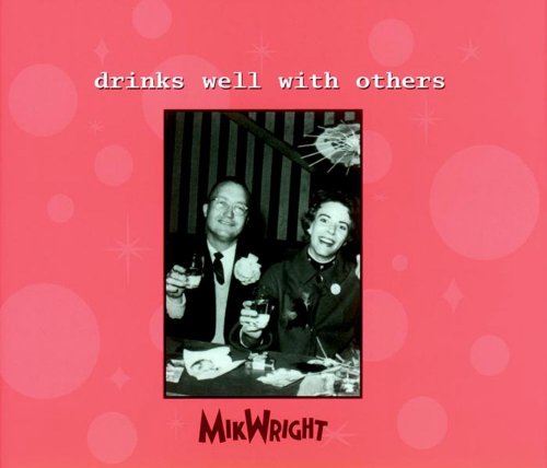 Drinks Well with Others
