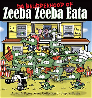 Da Brudderhood of Zeeba Zeeba Eata