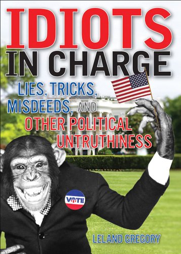 Idiots in Charge