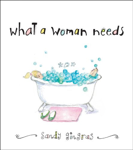 What a Woman Needs