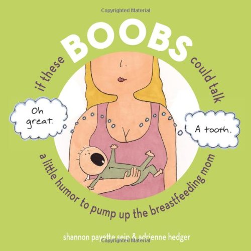 If These Boobs Could Talk