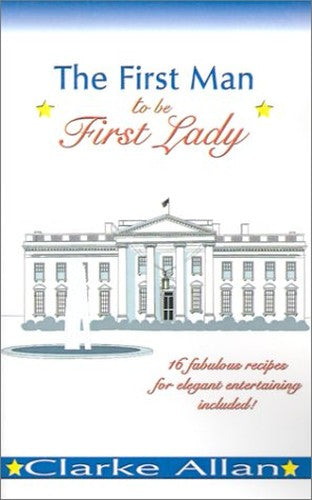 The First Man to Be First Lady