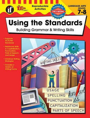 Using the Standards, Grades 7 - 8