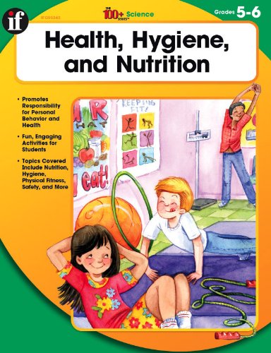 Health, Hygiene, and Nutrition, Grades 5 - 6