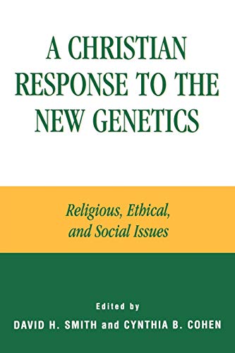 A Christian Response to the New Genetics