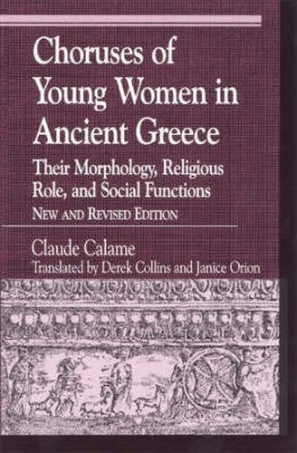 Choruses of Young Women in Ancient Greece