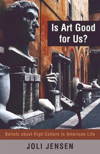 Is Art Good for Us? 