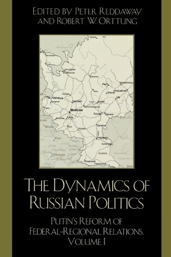 The Dynamics of Russian Politics