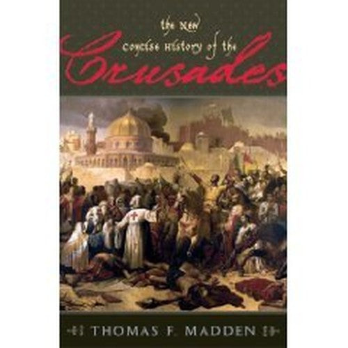 The New Concise History of the Crusades