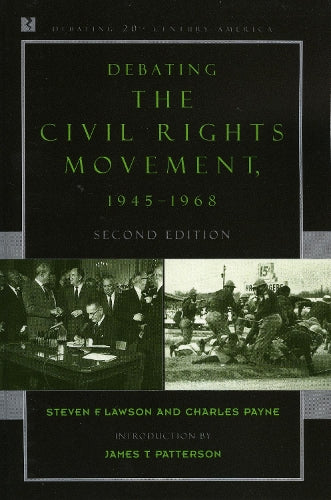 Debating the Civil Rights Movement, 19451968
