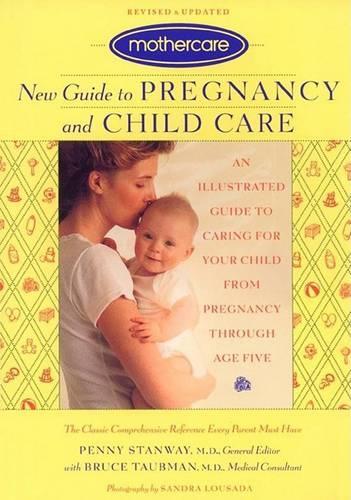Mothercare New Guide to Pregnancy and Child Care