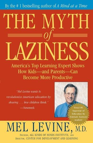 The Myth of Laziness  How Kids and Parents Can Become More Productive